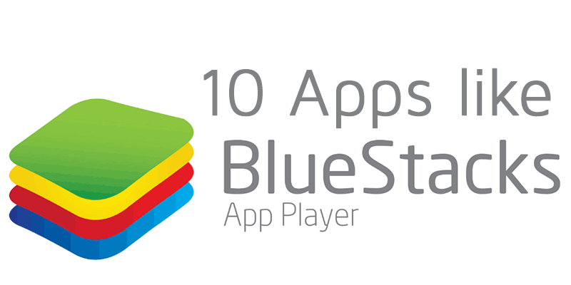 apps similar to bluestacks